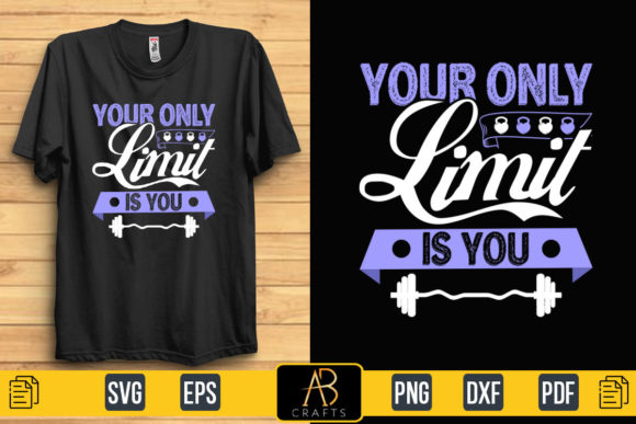 About Your Only Limit is You Quote T