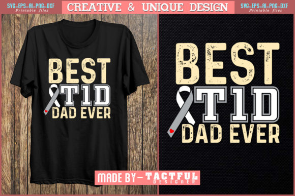 Best T1d Dad Ever Typography Design Review