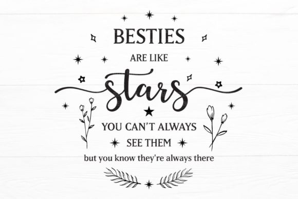 Besties Are Like Stars Friendship Quote Review