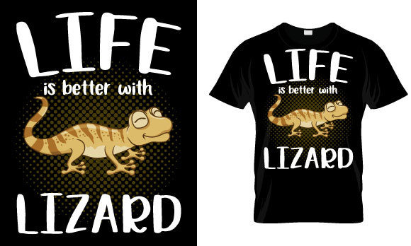 Gecko T-Shirt Design: Life is Better