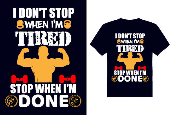 I Don't Stop Gym T-Shirt Design Review